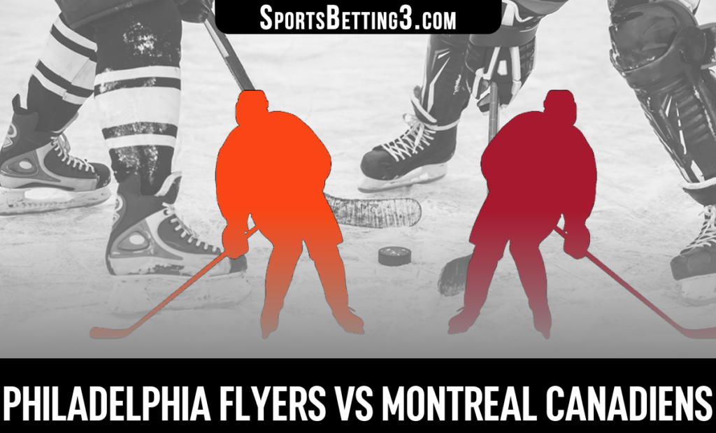 Philadelphia Flyers vs Montreal Canadiens Betting Odds