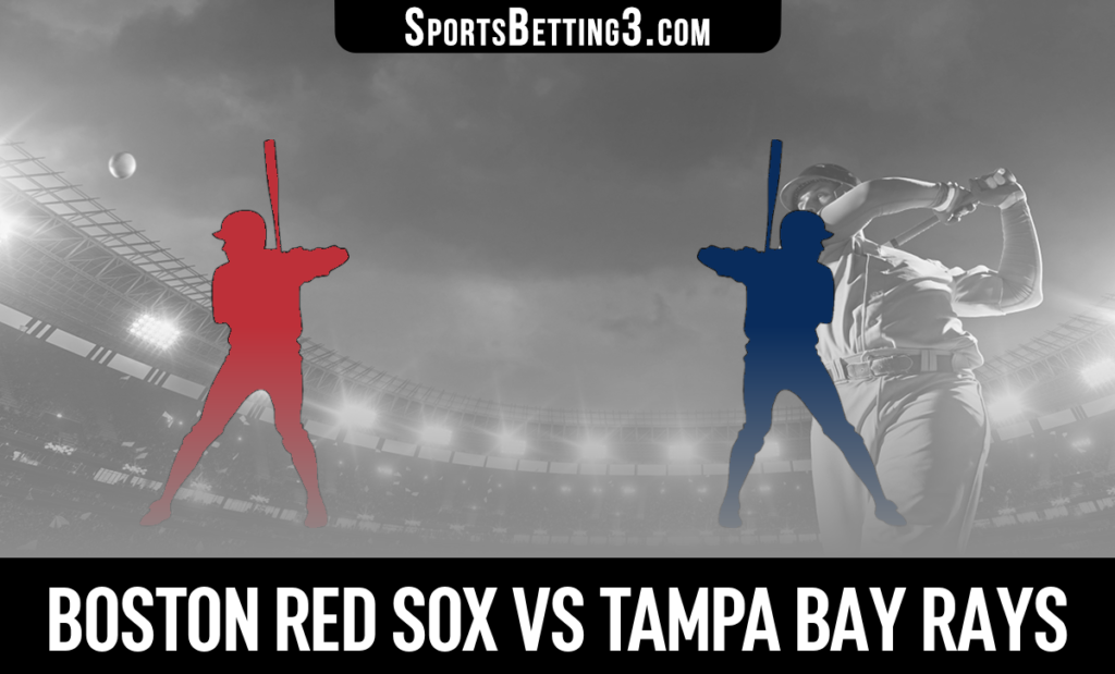 Boston Red Sox vs Tampa Bay Rays Betting Odds