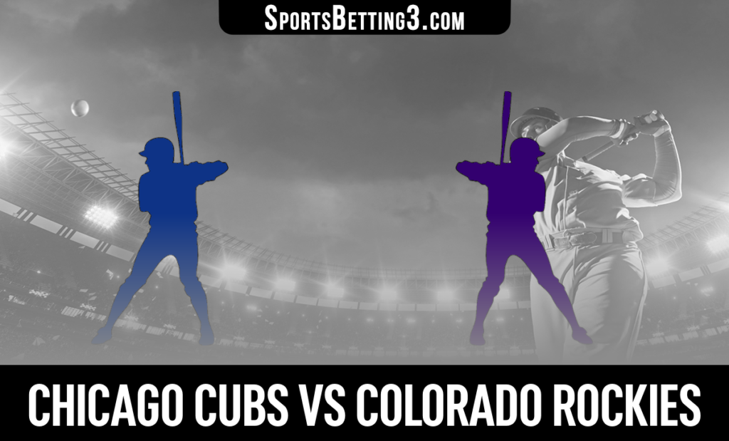 Chicago Cubs vs Colorado Rockies Betting Odds