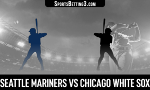 Seattle Mariners vs Chicago White Sox Betting Odds