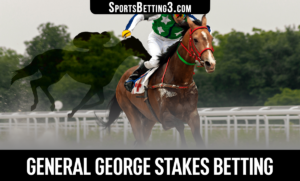 2022 General George Stakes Betting