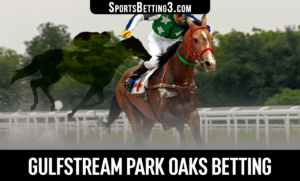 2022 Gulfstream Park Oaks Betting