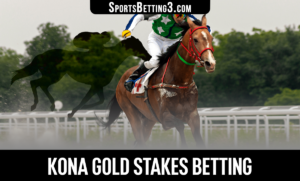 2022 Kona Gold Stakes Betting