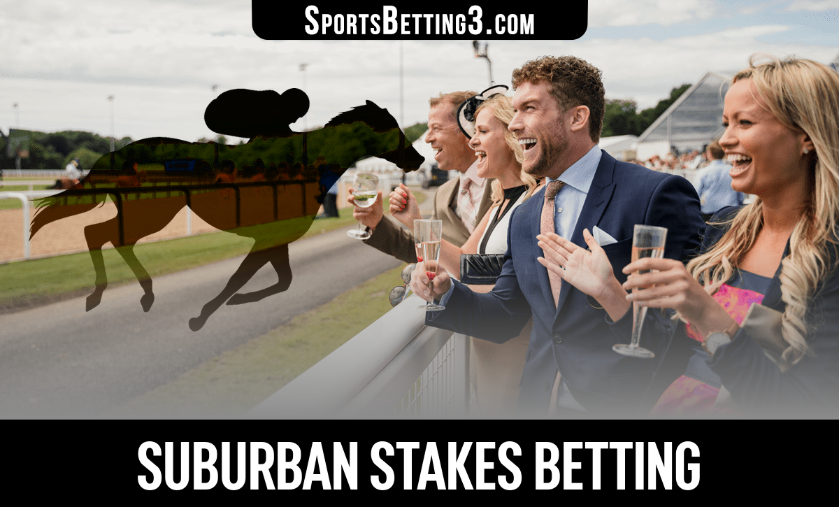 2024 Suburban Stakes Betting