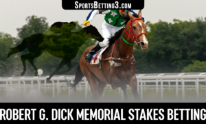 2022 Robert G. Dick Memorial Stakes Betting
