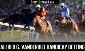 2022 Alfred G. Vanderbilt Handicap Betting