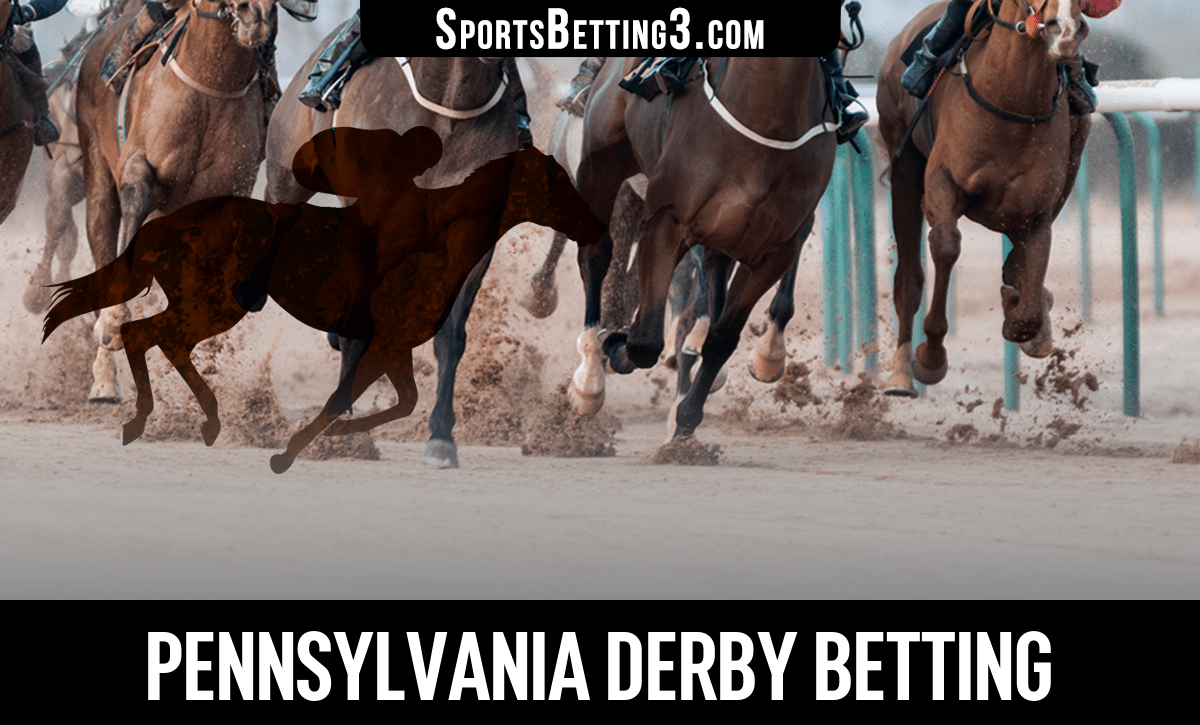 2024 Pennsylvania Derby Betting