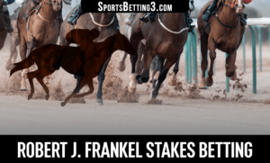 2022 Robert J. Frankel Stakes Betting