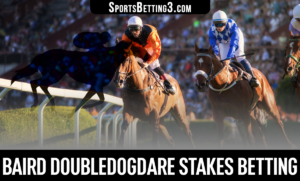 2022 Baird Doubledogdare Stakes Betting