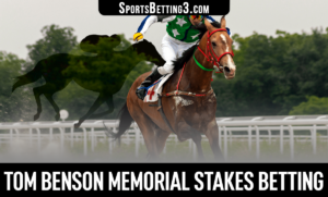 2022 Tom Benson Memorial Stakes Betting