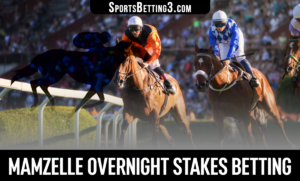 2022 Mamzelle Overnight Stakes Betting
