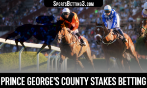 2022 Prince George's County Stakes Betting