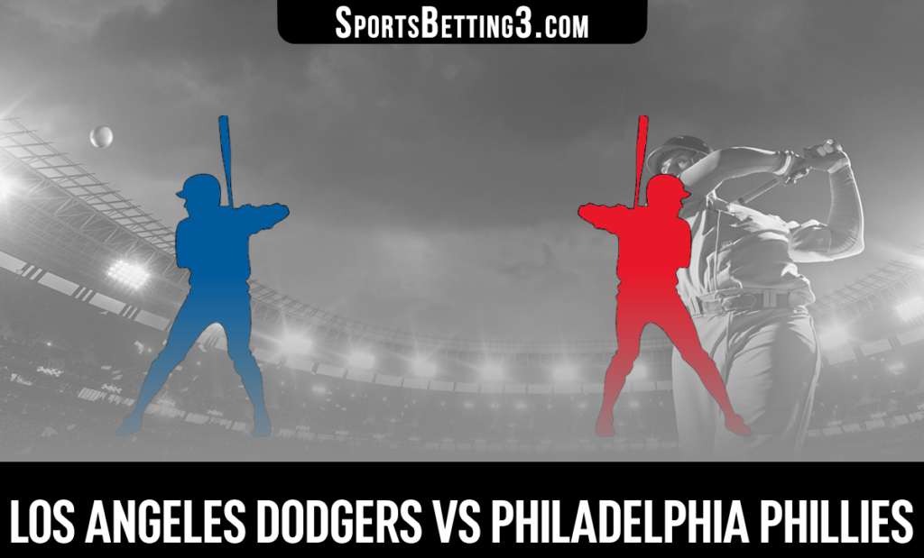 Los Angeles Dodgers vs Philadelphia Phillies Betting Odds