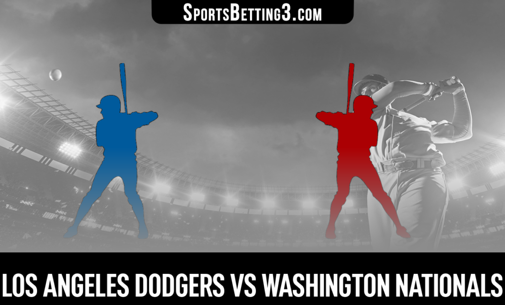 Los Angeles Dodgers vs Washington Nationals Betting Odds