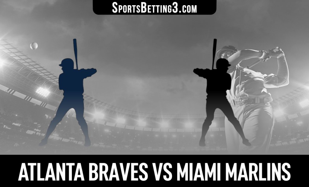 Atlanta Braves vs Miami Marlins Betting Odds