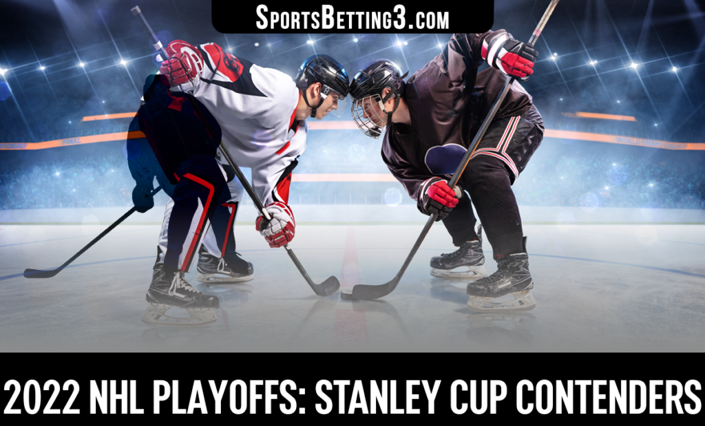2022 NHL Playoffs: Stanley Cup Contenders
