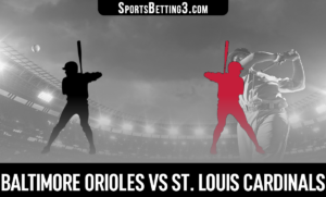 Baltimore Orioles vs St. Louis Cardinals Betting Odds