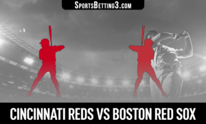 Cincinnati Reds vs Boston Red Sox Betting Odds