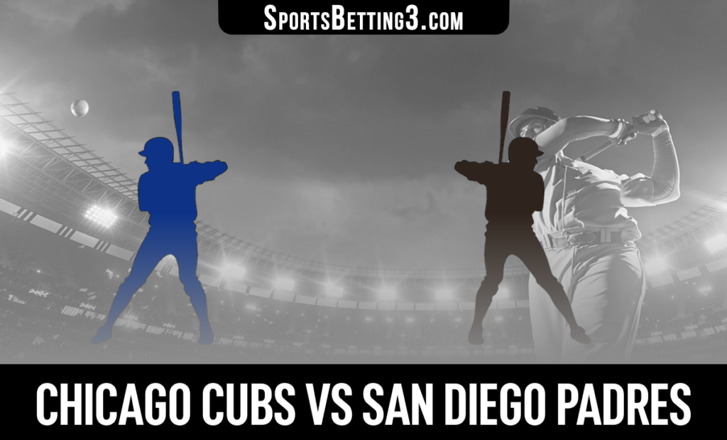 Chicago Cubs vs San Diego Padres Betting Odds