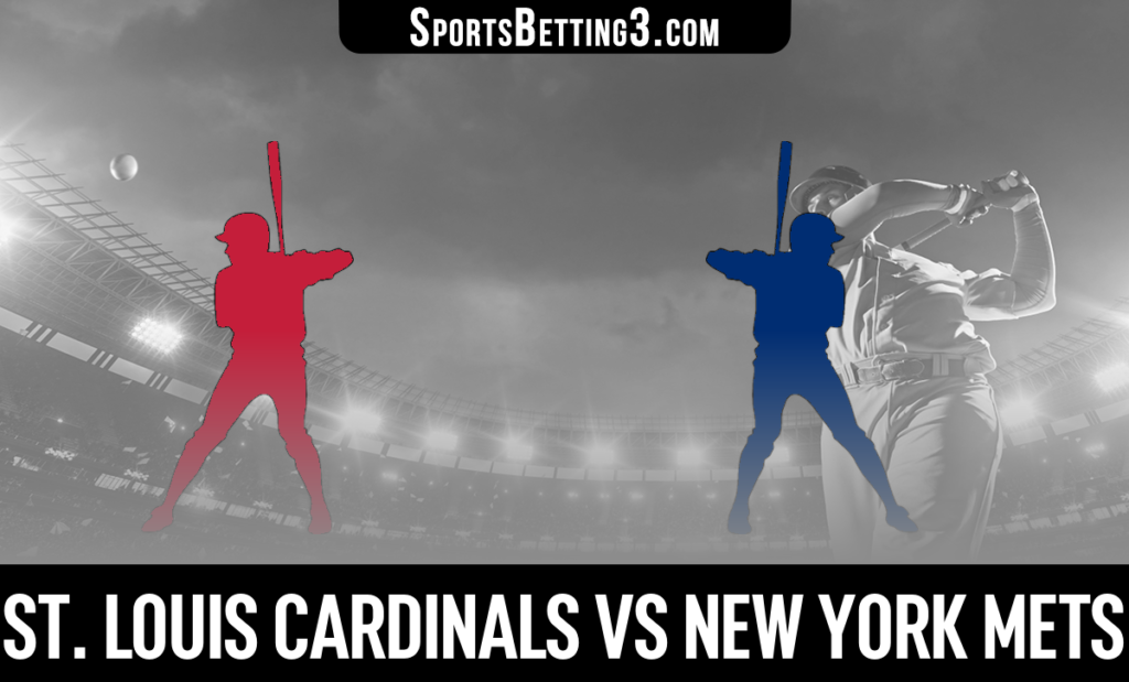 St. Louis Cardinals vs New York Mets Betting Odds