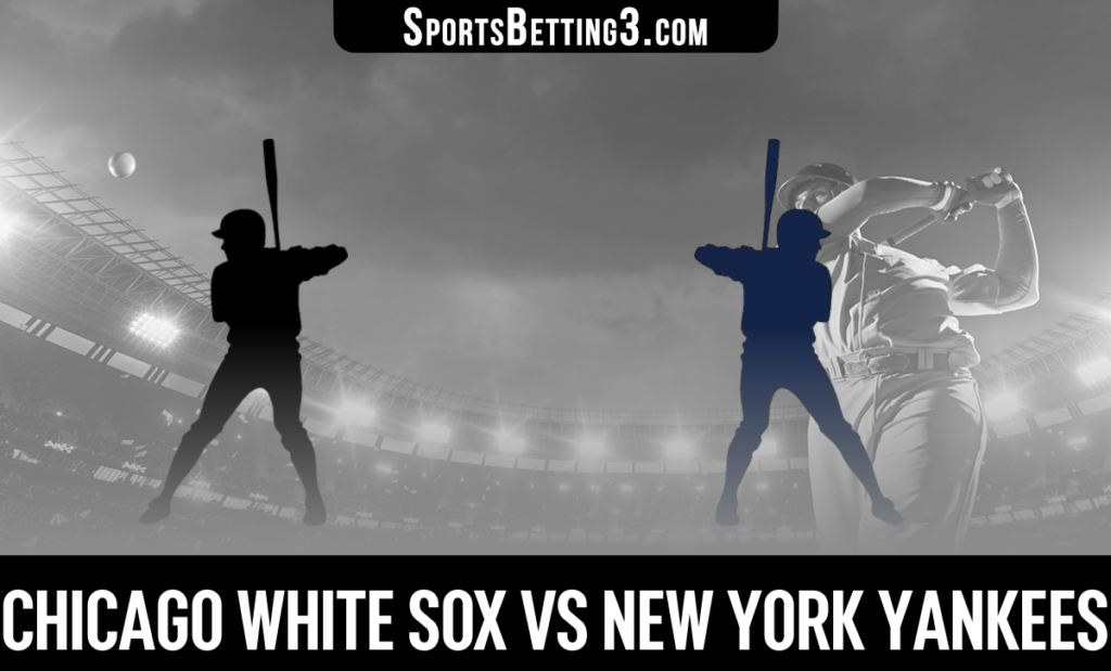 Chicago White Sox vs New York Yankees Betting Odds