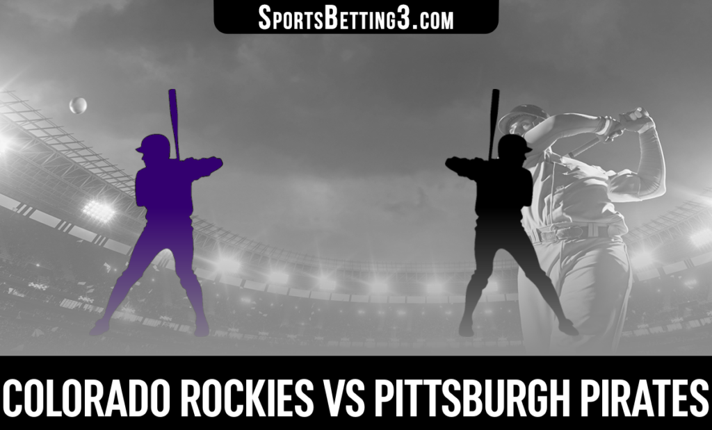 Colorado Rockies vs Pittsburgh Pirates Betting Odds
