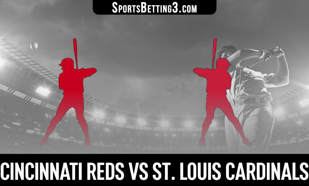 Cincinnati Reds vs St. Louis Cardinals Betting Odds