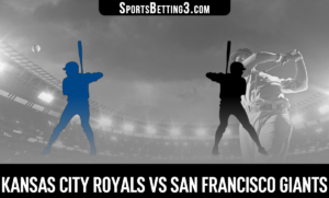 Kansas City Royals vs San Francisco Giants Betting Odds