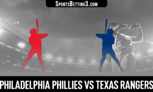Philadelphia Phillies vs Texas Rangers Betting Odds