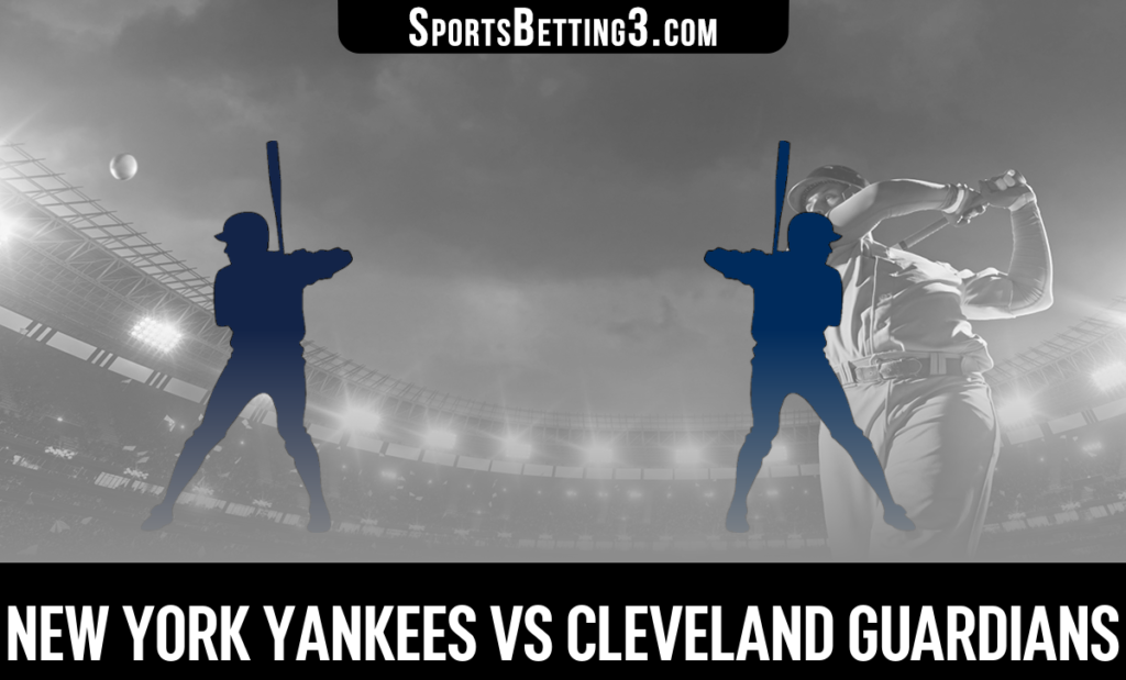 New York Yankees vs Cleveland Guardians Betting Odds
