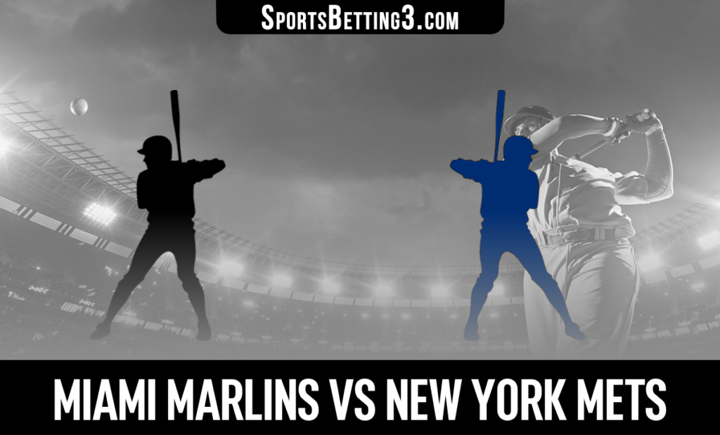 Miami Marlins vs New York Mets Betting Odds