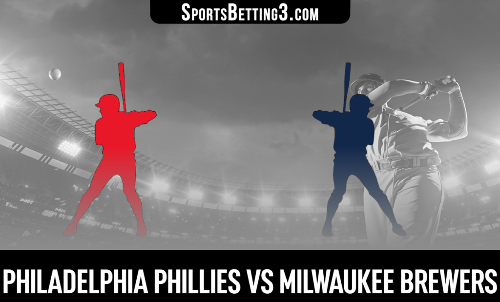 Philadelphia Phillies vs Milwaukee Brewers Betting Odds