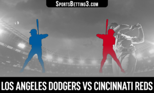Los Angeles Dodgers vs Cincinnati Reds Betting Odds