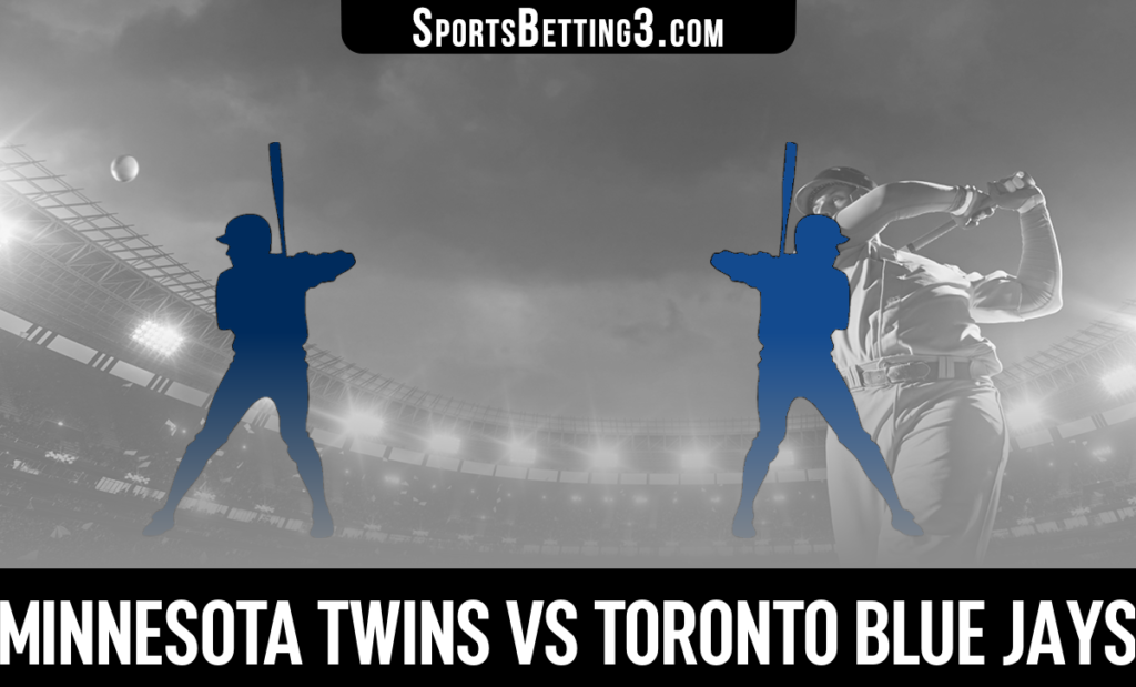 Minnesota Twins vs Toronto Blue Jays Betting Odds