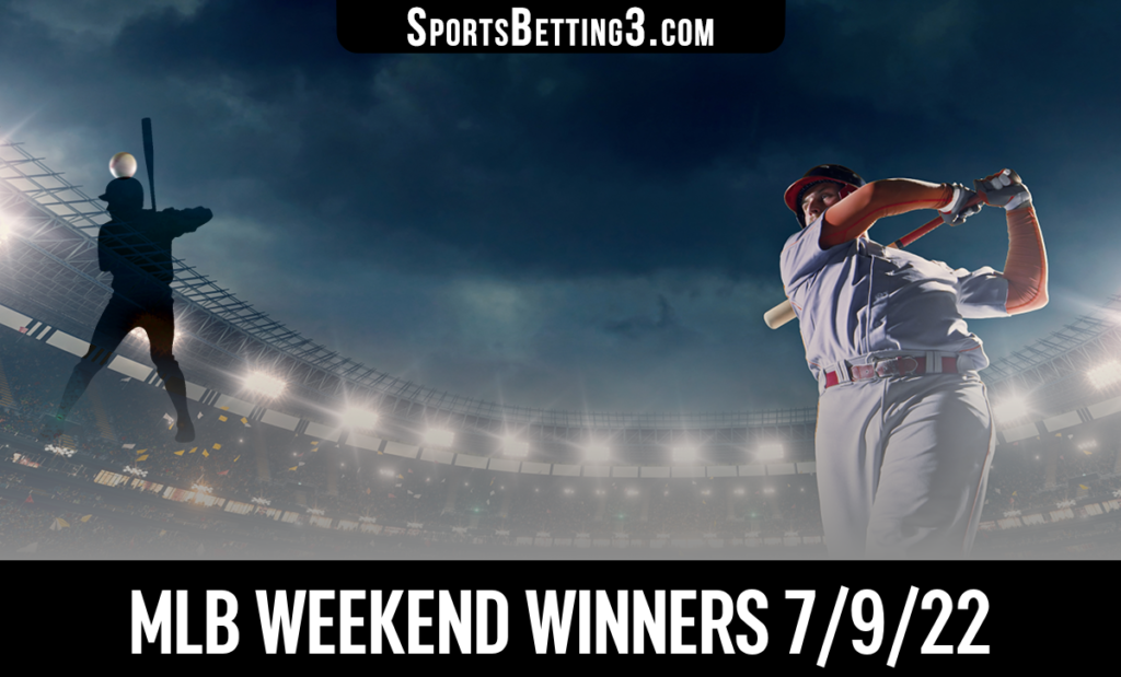 MLB Weekend Winners 7/9/22