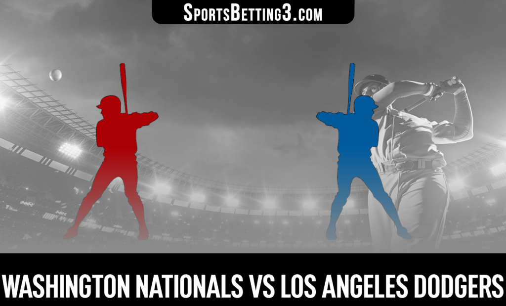 Washington Nationals vs Los Angeles Dodgers Betting Odds