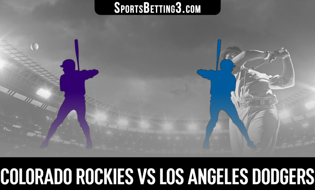 Colorado Rockies vs Los Angeles Dodgers Betting Odds