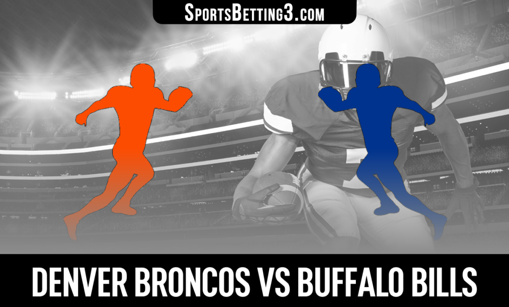Denver Broncos vs Buffalo Bills Betting Odds