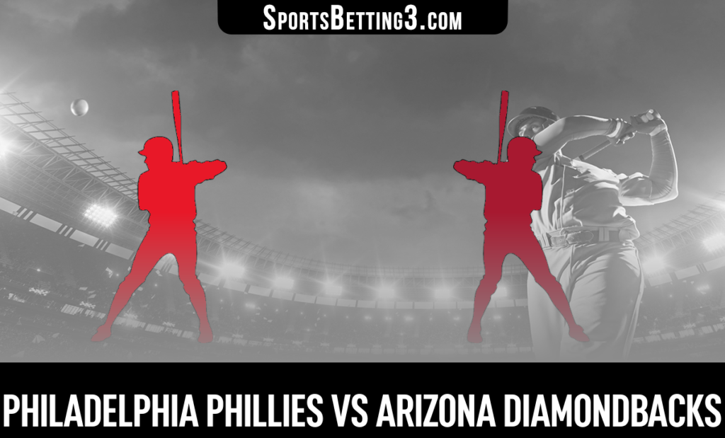 Philadelphia Phillies vs Arizona Diamondbacks Betting Odds