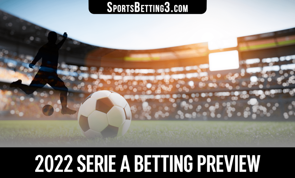 2022 Serie A betting preview