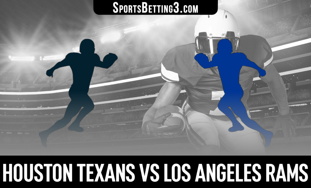 Houston Texans vs Los Angeles Rams Betting Odds