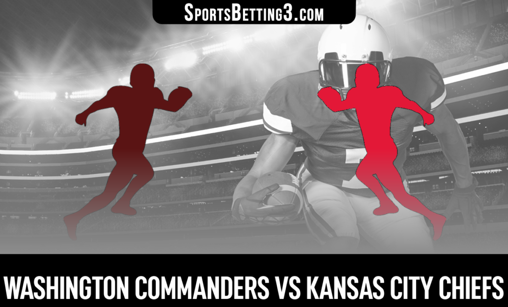Washington Commanders vs Kansas City Chiefs Betting Odds