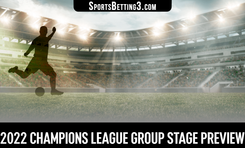 2022 Champions League Group stage preview