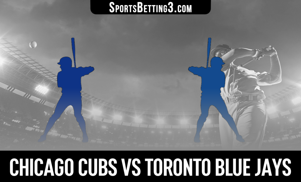 Chicago Cubs vs Toronto Blue Jays Betting Odds