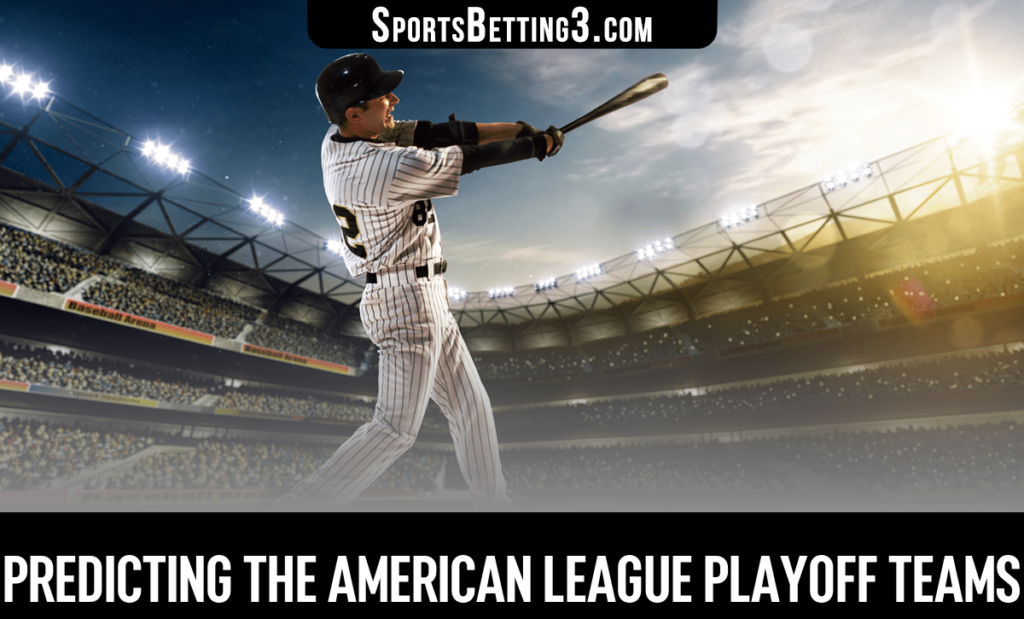 Predicting the American League Playoff Teams