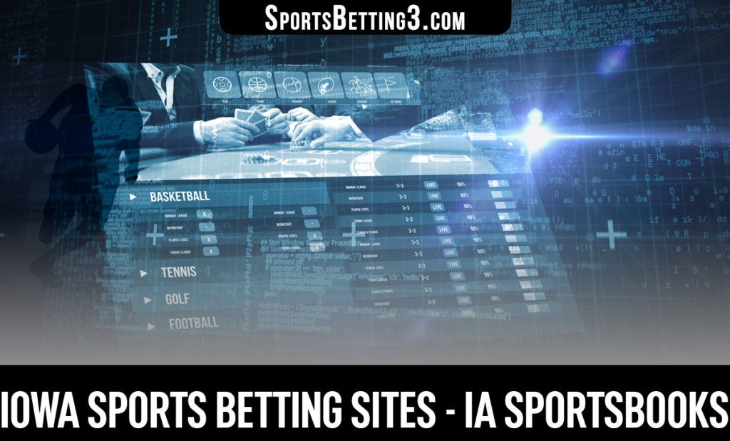 Iowa Sports Betting Sites - IA Sportsbooks