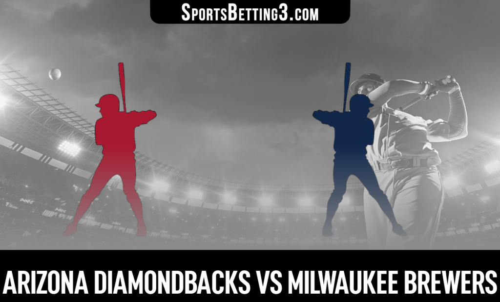 Arizona Diamondbacks vs Milwaukee Brewers Betting Odds