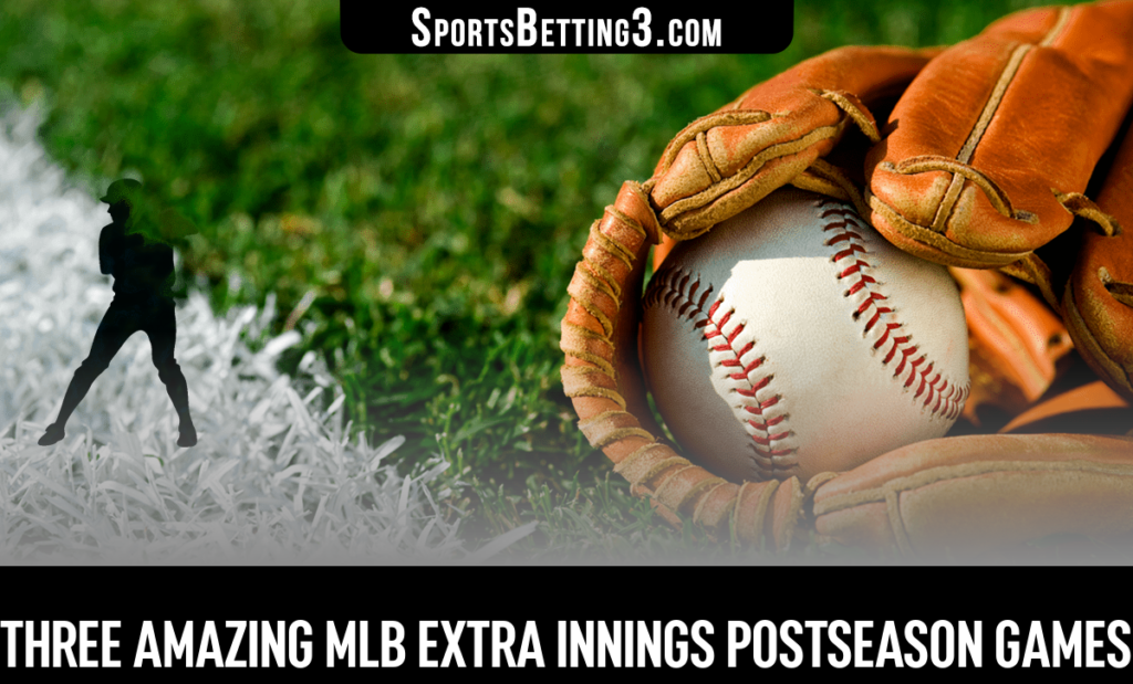 Three amazing MLB extra innings postseason games
