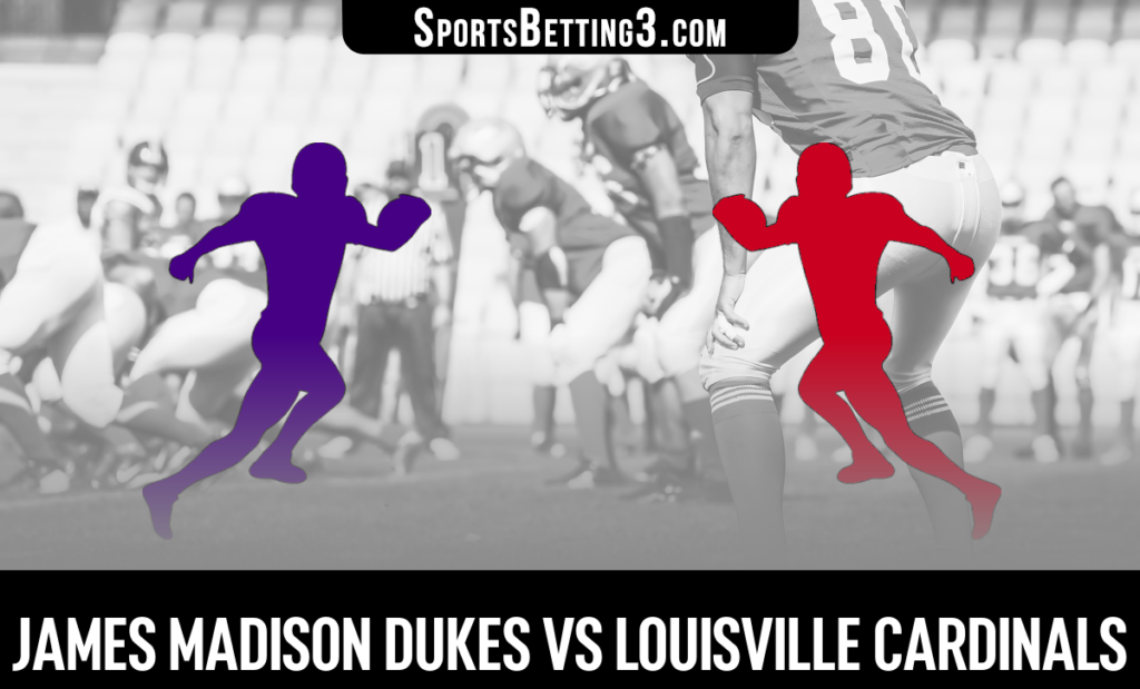 James Madison vs Louisville Betting Odds