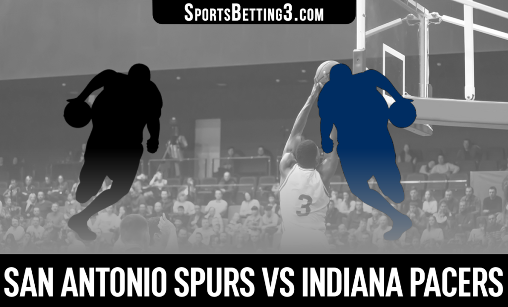 San Antonio Spurs vs Indiana Pacers Betting Odds